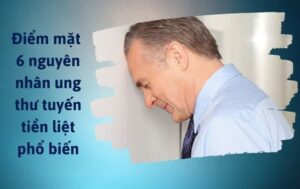 Nguyên nhân ung thư tuyến tiền liệt