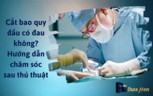 Cắt bao quy đầu có đau không